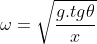movimento angular Gif.latex?\omega%20=\sqrt{\frac{g